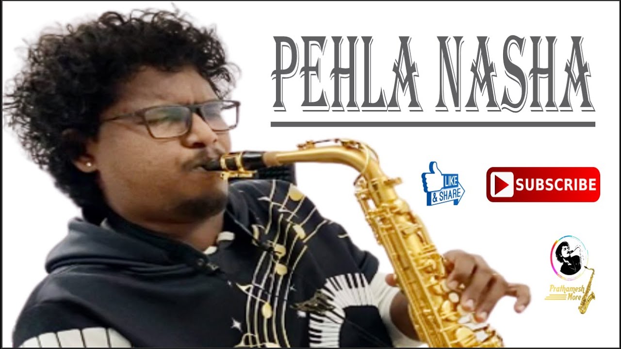 Pehla Nasha Saxophone Instrumental | #PRATHAMESHMORE #SaxophoneCoversong