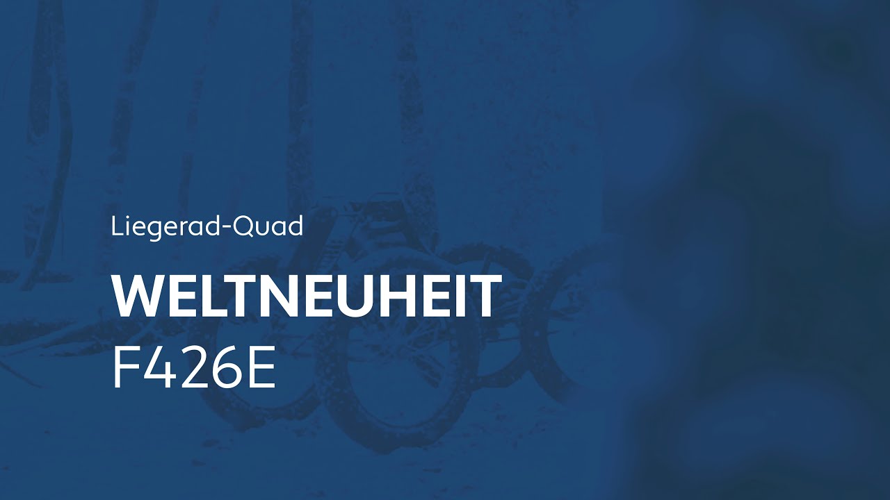 Liegerad-Quad! WELTNEUHEIT F426E Trailer