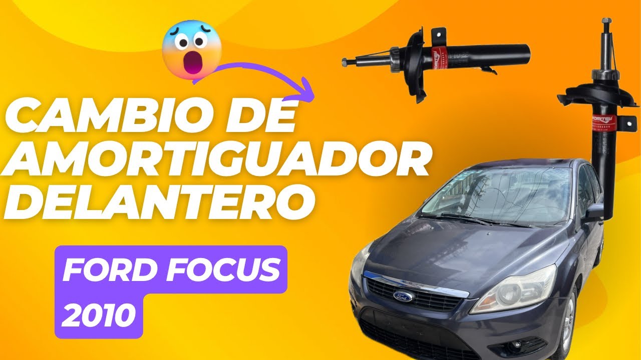 C&oacute;mo cambiar el amortiguador de un Ford Focus 2010