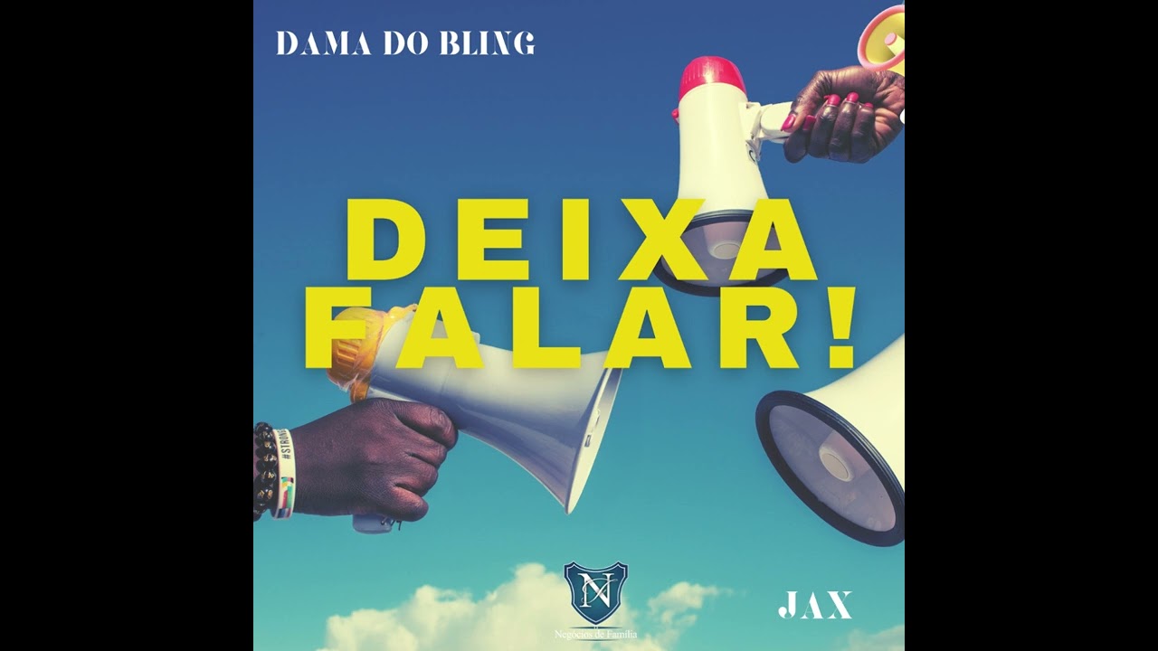 DAMA DO BLING feat JAX - DEIXA FALAR