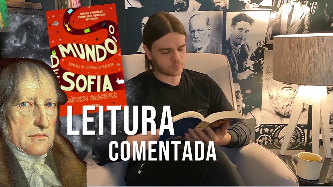 O Mundo de Sofia: cap. Hegel | LEITURA COMENTADA