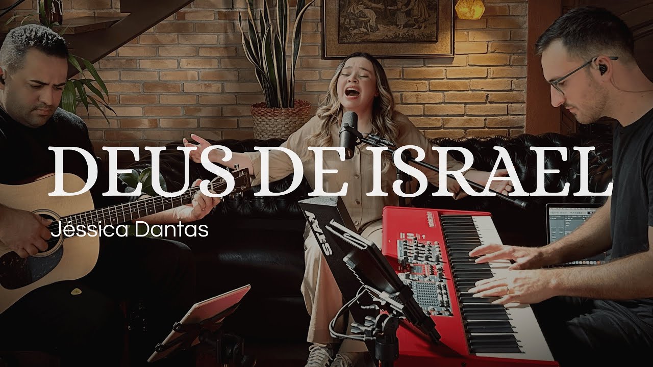 DEUS DE ISRAEL - JÉSSICA DANTAS