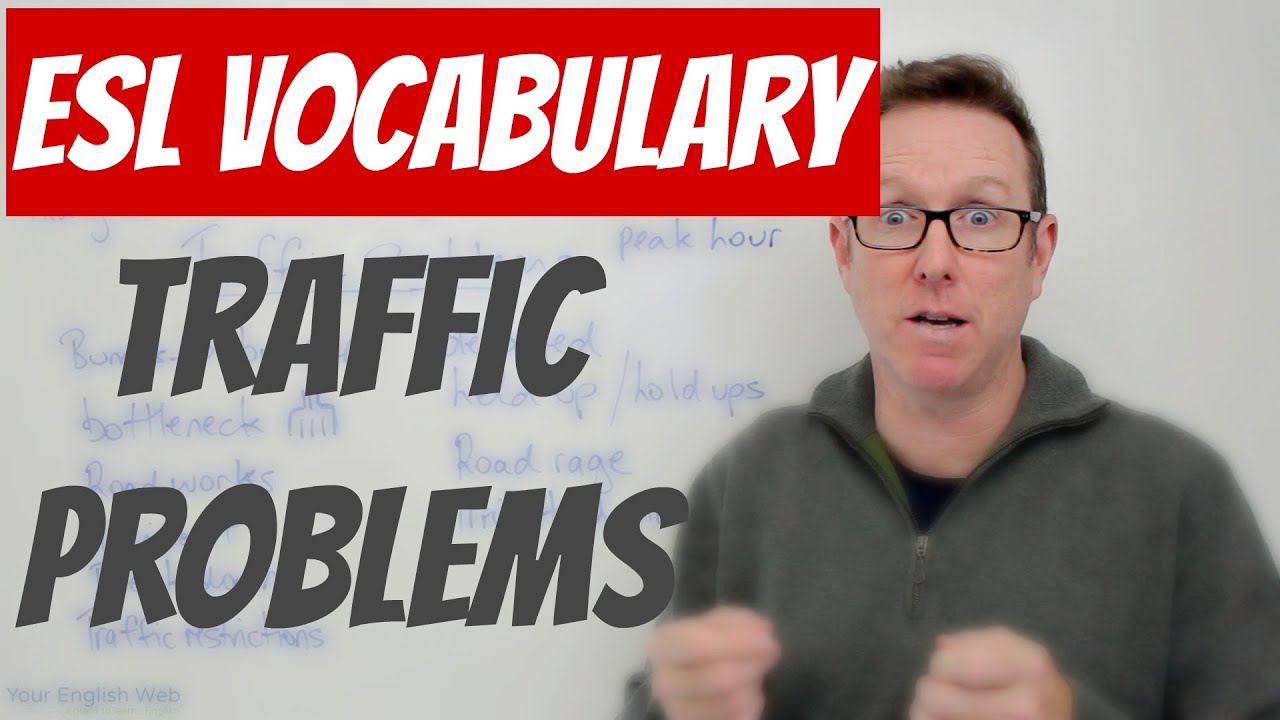 English lesson - Words we use to talk about problems with TRAFFIC - palabras inglesas
