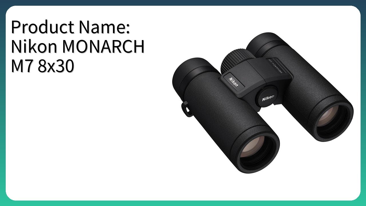 レビュー (2025): Nikon MONARCH M7 8x30 Binoculars (双眼鏡)。重要な詳細