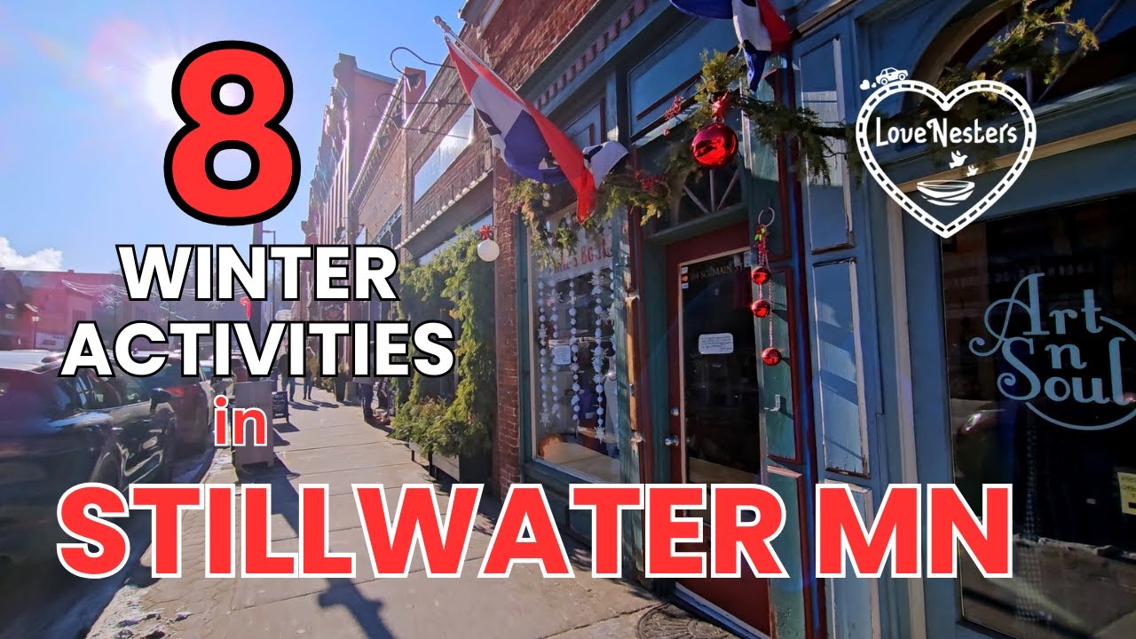 Best Winter Activities in Stillwater, MN - What to do, see & eat