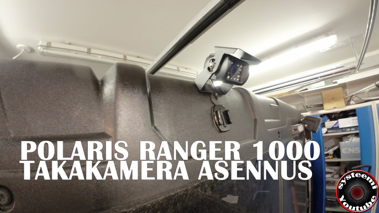 Takakameran asennus Polaris Ranger 1000. Lyhyt testi!