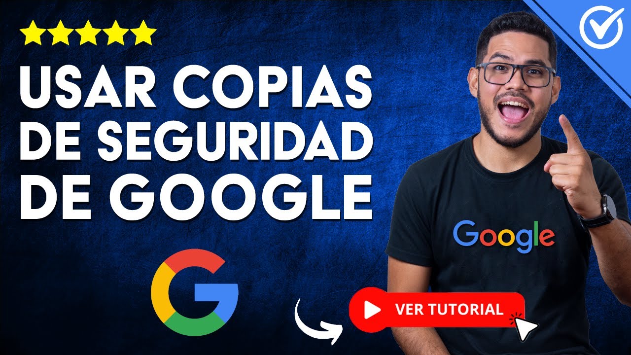 C&oacute;mo Usar las COPIAS de SEGURIDAD de Google | ☁️​ No Pierdas tu Informaci&oacute;n ​☁️