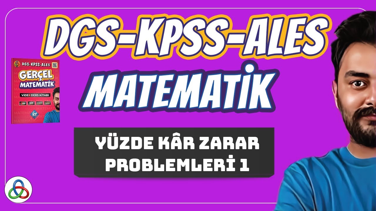 Yüzde Kâr Zarar Problemleri | 1. Video | DGS-KPSS-ALES Matematik | 2026 |