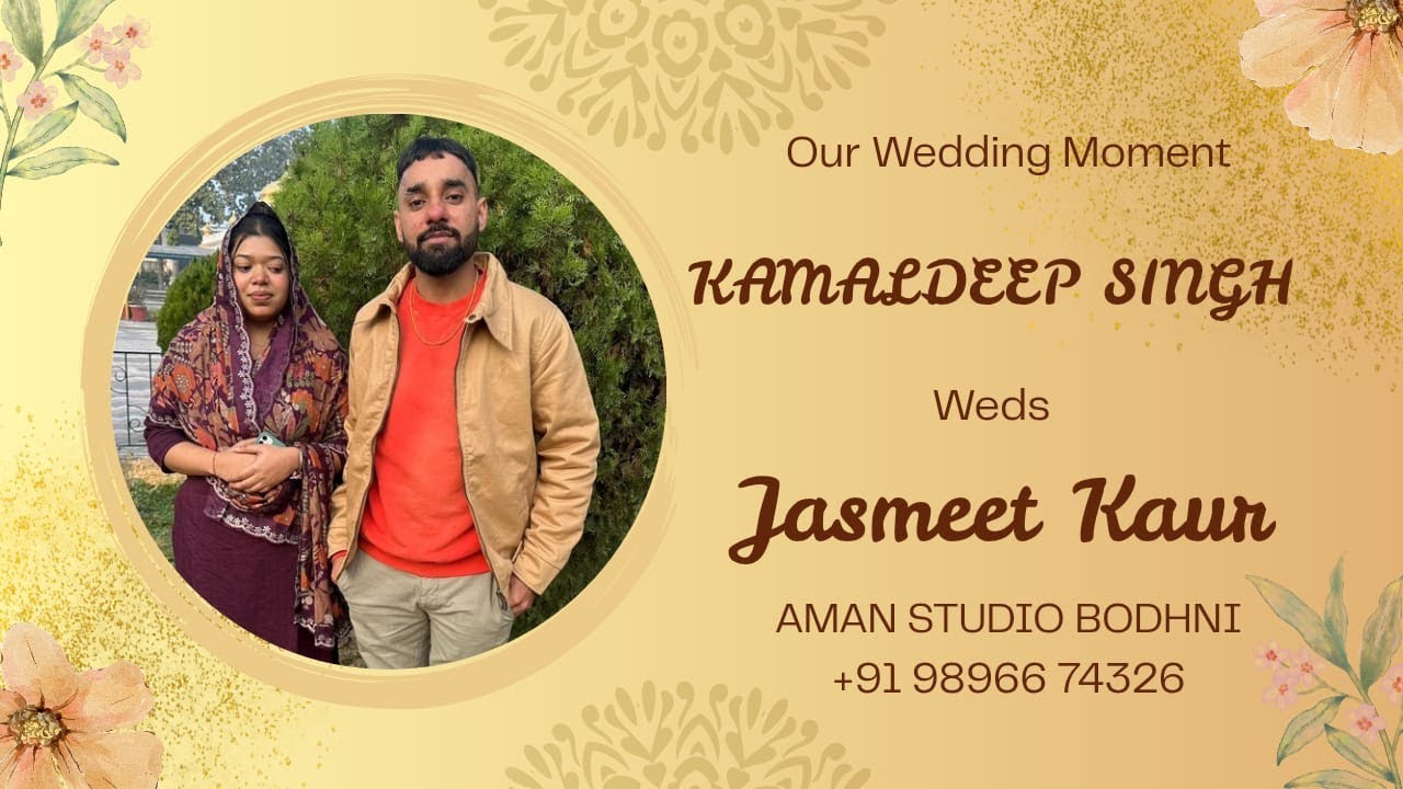 4K Live ! Kamaldeep Singh & Jasmeet Kaur Wedding Ceremony Live By Aman Studio Bodhni M. 98966 74326