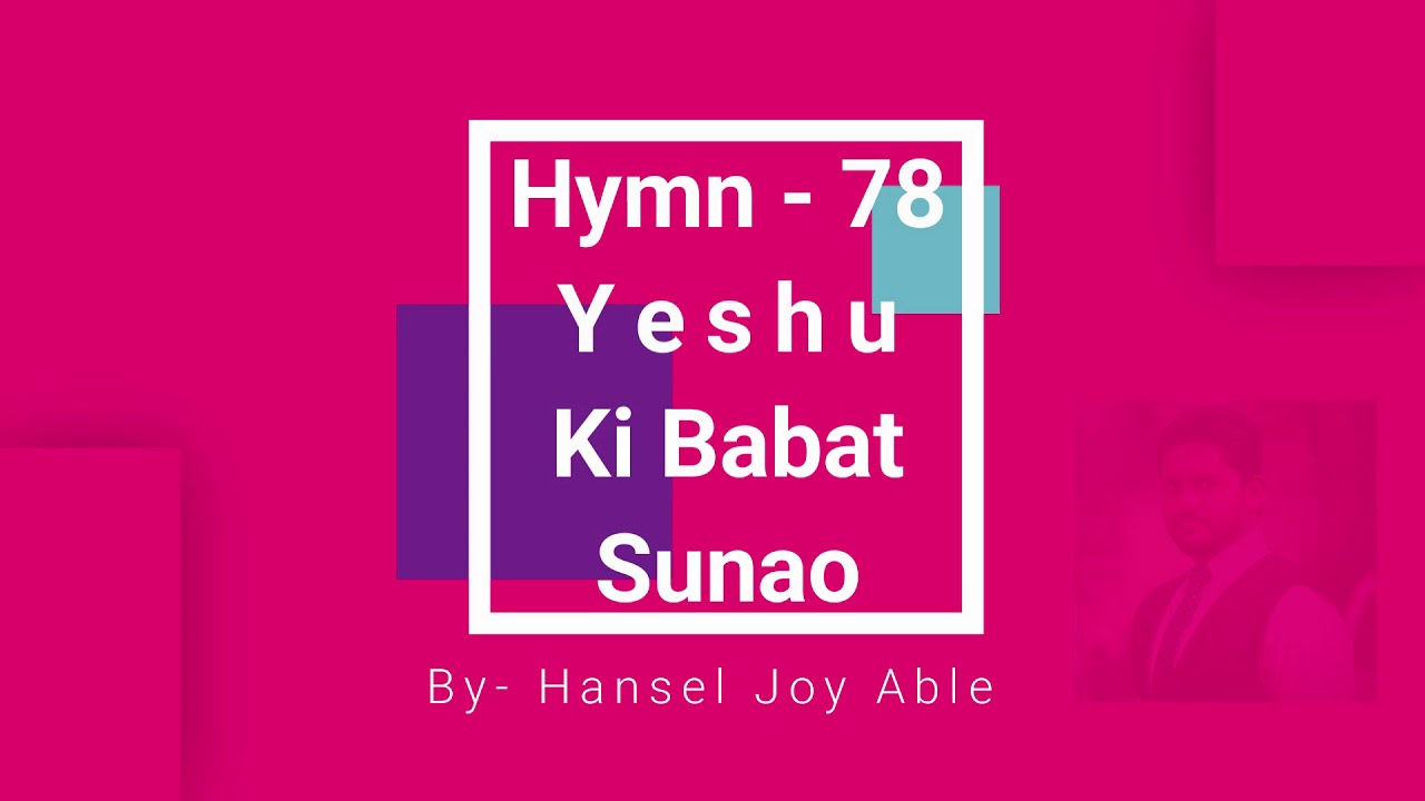 Yeshu ki Babat Sunao (Hymn)