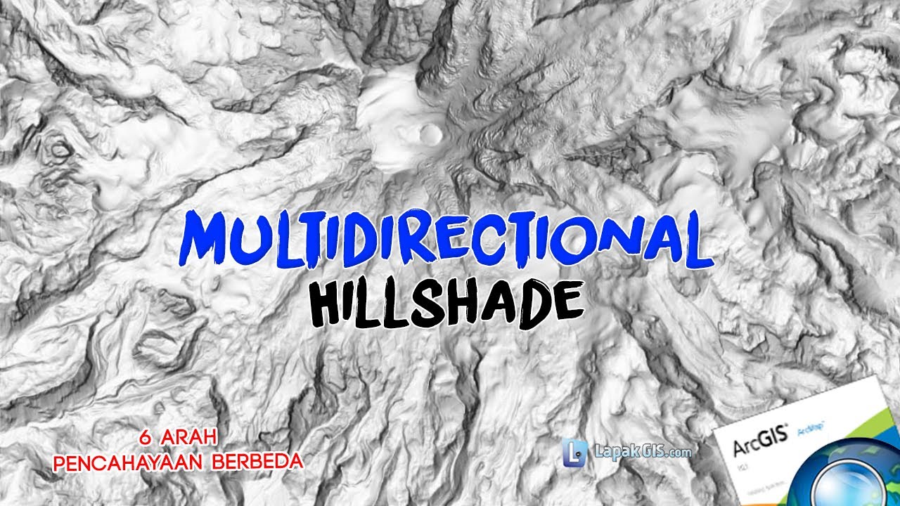 Multi-Directional Hillshade pada ArcGIS