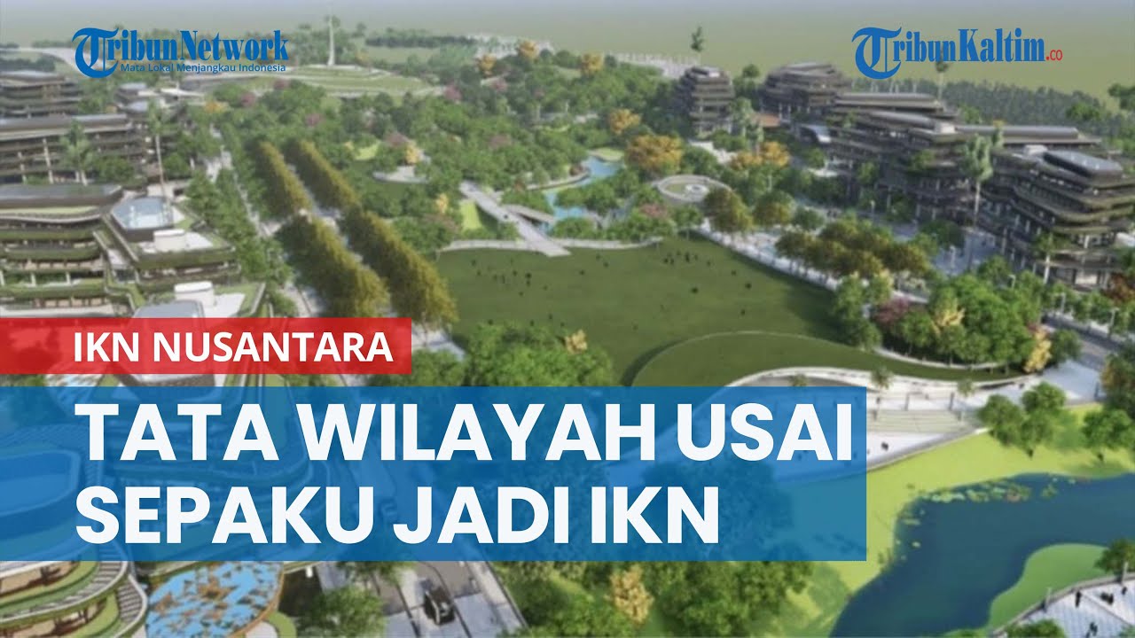 Tata Wilayah Usai Sepaku Jadi IKN Nusantara, PPU Tunggu Penetapan dari Kemendagri