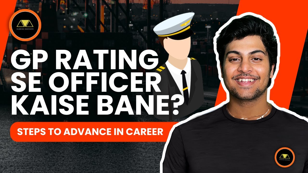 GP Rating se Officer Kaise Bane? Steps to Advance Your Maritime Career 