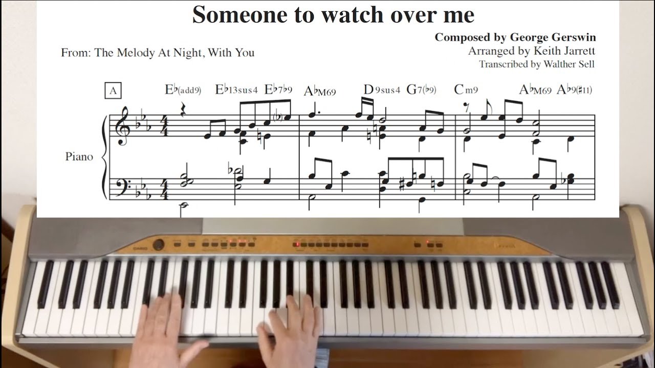 Someone to Watch over Me, as played by Keith Jarrett (Transcribed and performed by Walther Sell)