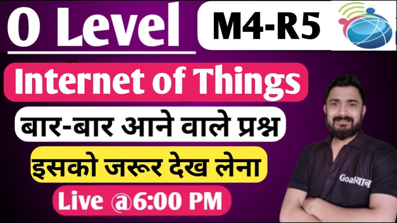 O Level M4 R5 Important Questions | IoT O Level | o level computer course in hindi
