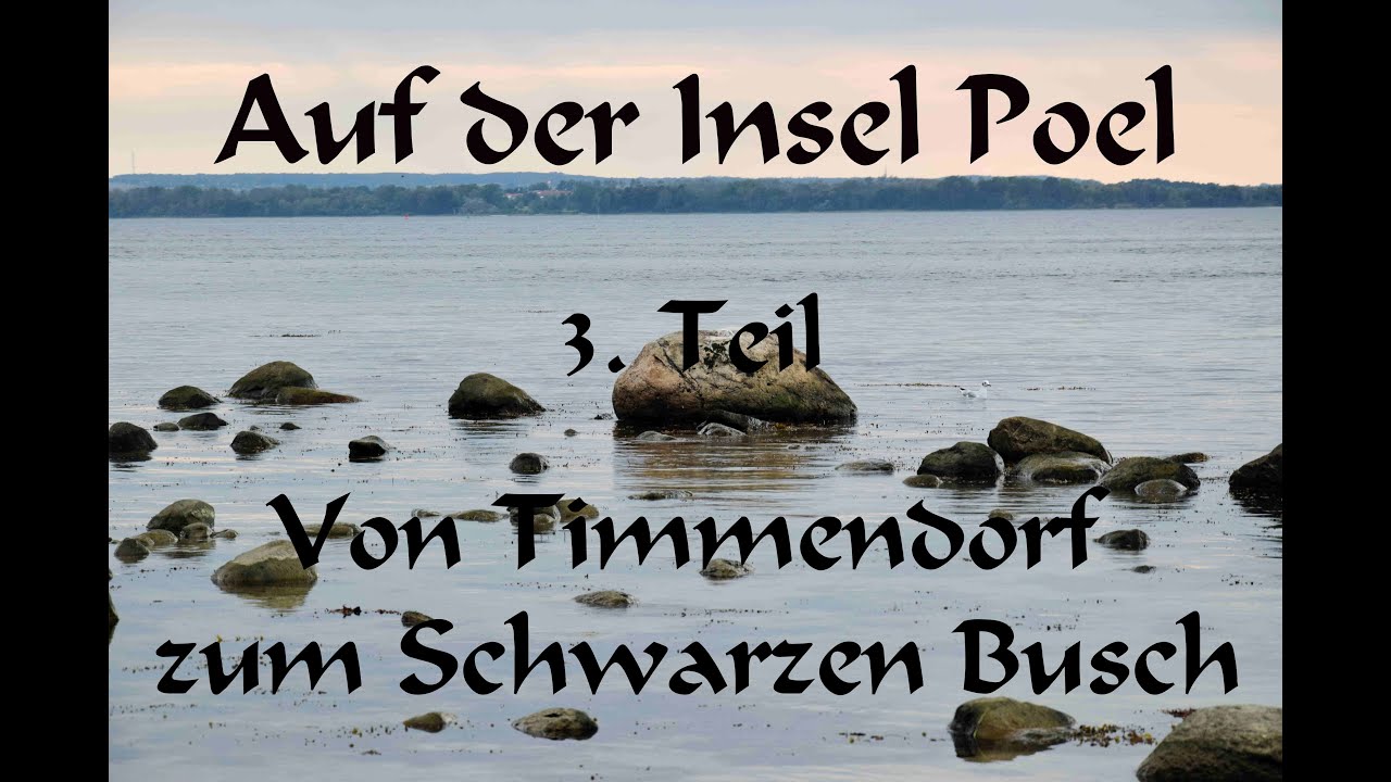 Auf der Insel Poel   Von Timmendorf zum Schwarzen Busch Teil 3