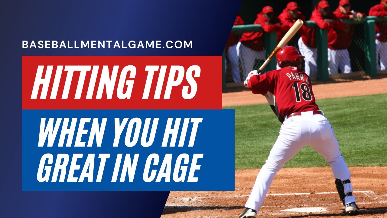 Baseball Mental Game And Hitting: When You Hit Great in the Cage, But Not Games
