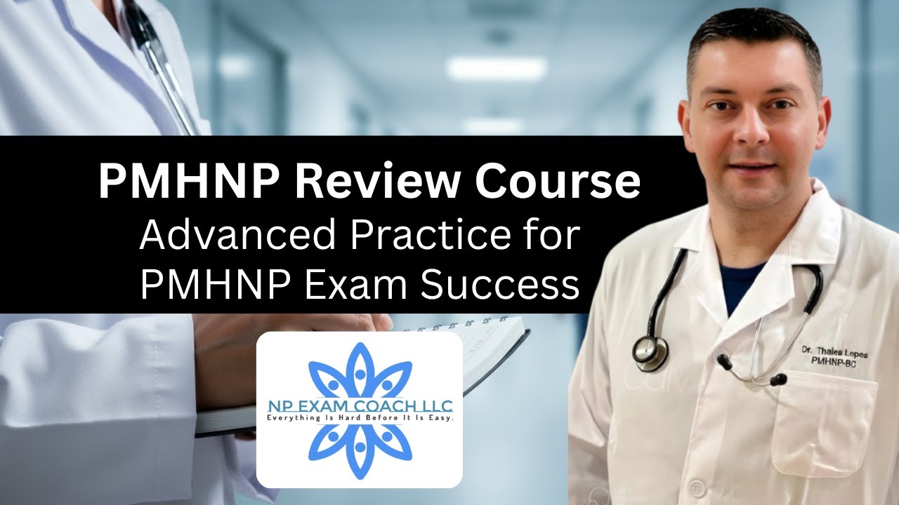 PMHNP Review Course | Advanced Practice for PMHNP Exam Success | NP EXAM COACH