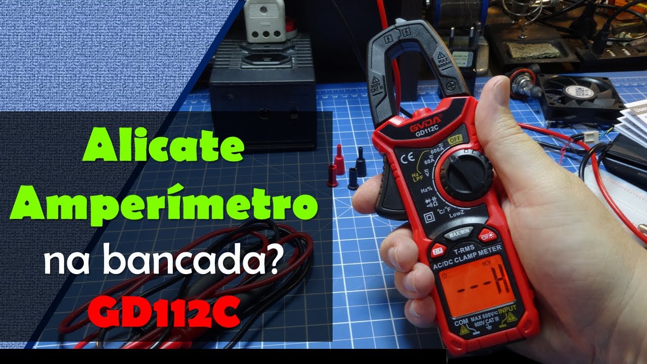 Alicate Amperímetro que me fez mudar de opinião. GD112C.