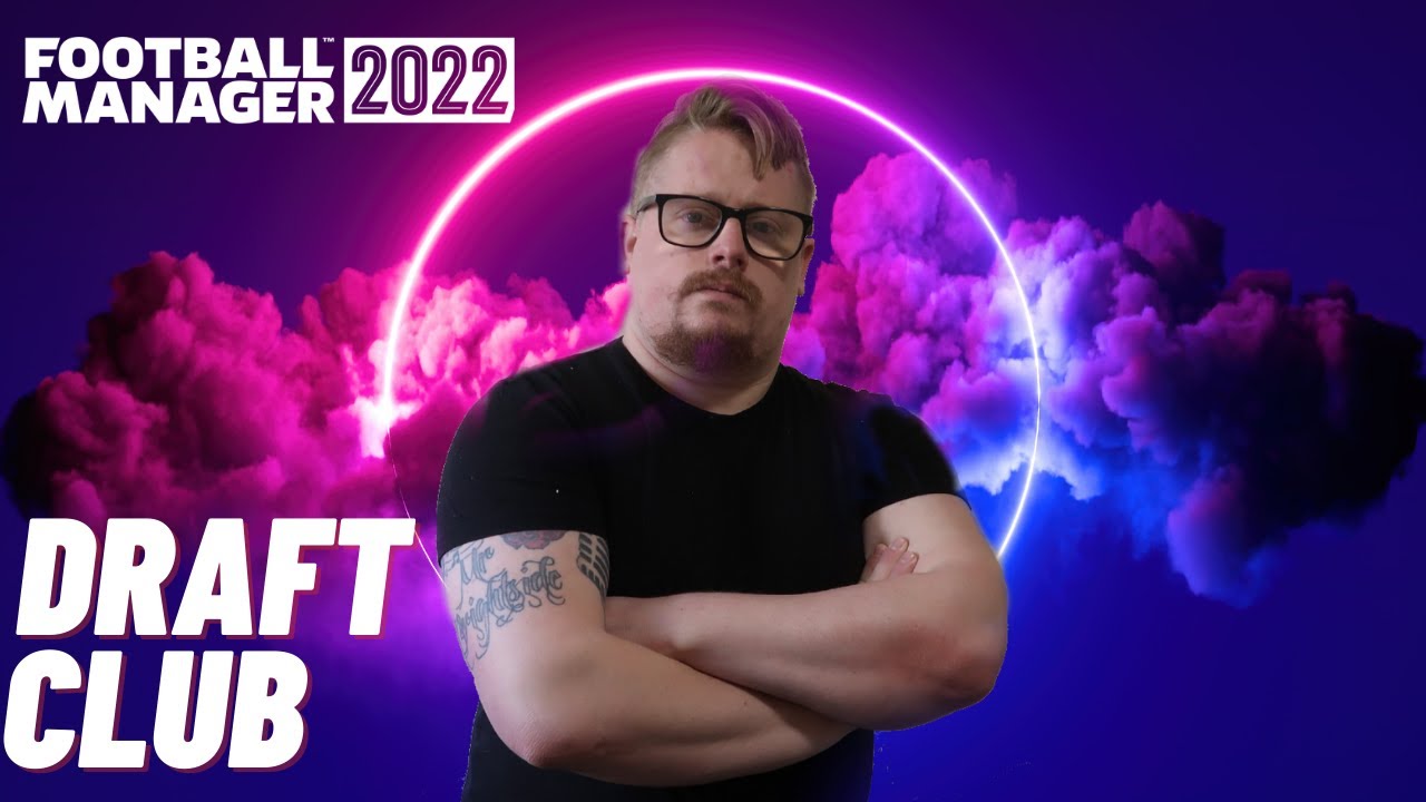 FM22 Draft Club Round of 16 | Football Manager 2022