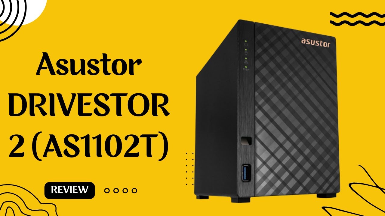 A Comprehensive NAS Solution: Asustor DRIVESTOR 2 (AS1102T) Review