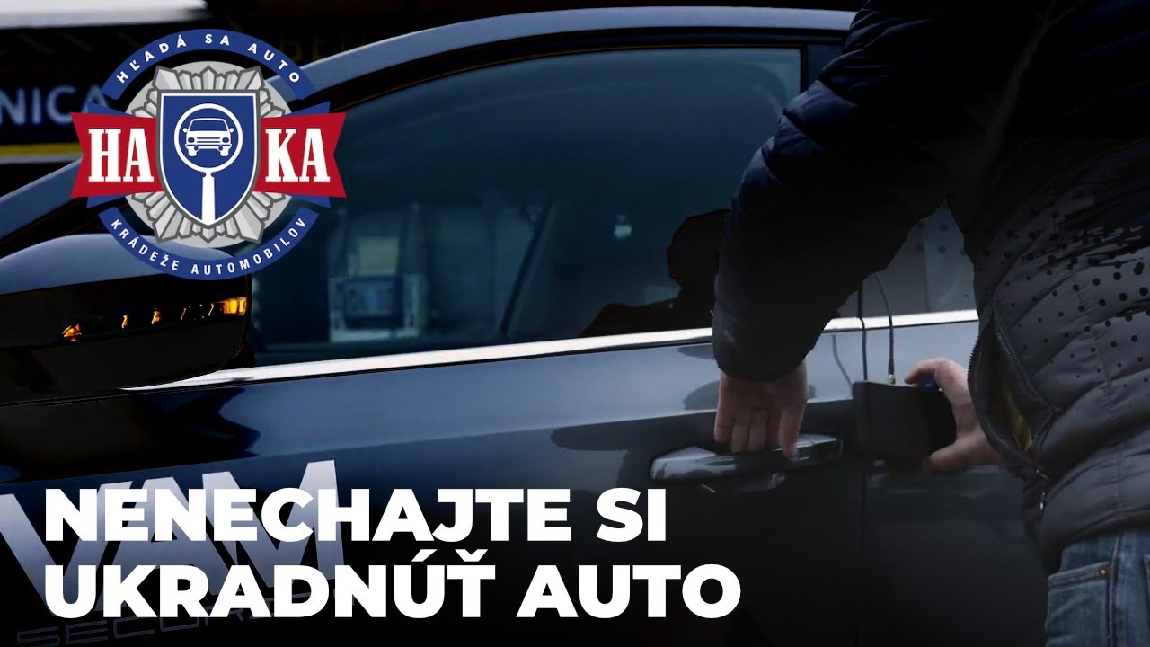 HAKA - Ako sa brániť proti krádežiam áut