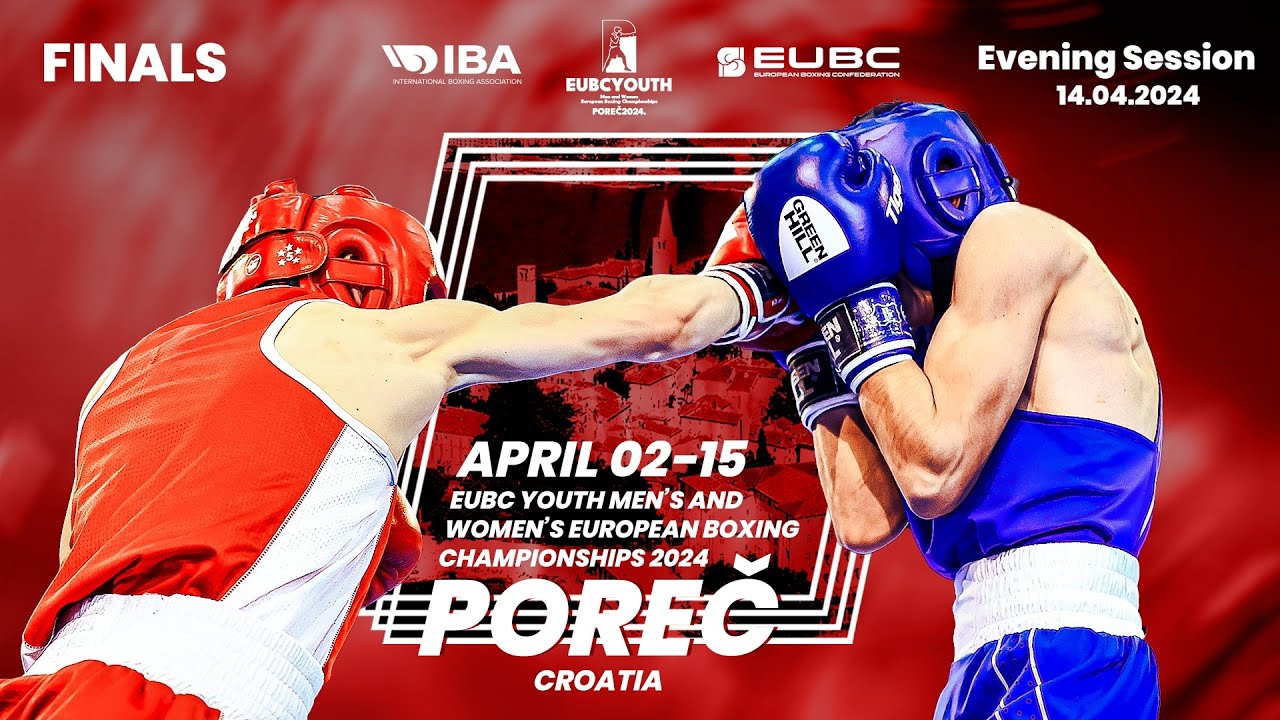 FINALS | Evening Session | EUBC Youth Men & Women European Boxing Championships | POREC 2024
