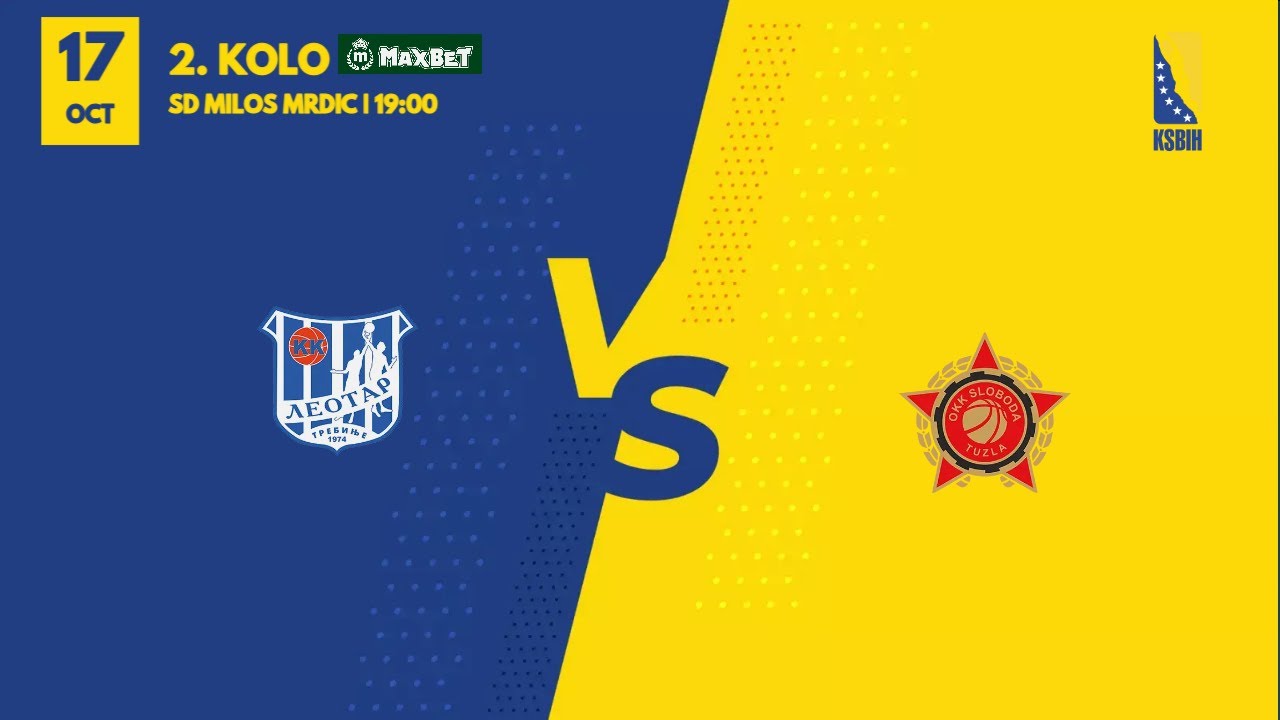KK Leotar vs OKK Sloboda  | 2. kolo | MAXBET LIGA |  KSBIH | 2025/2026
