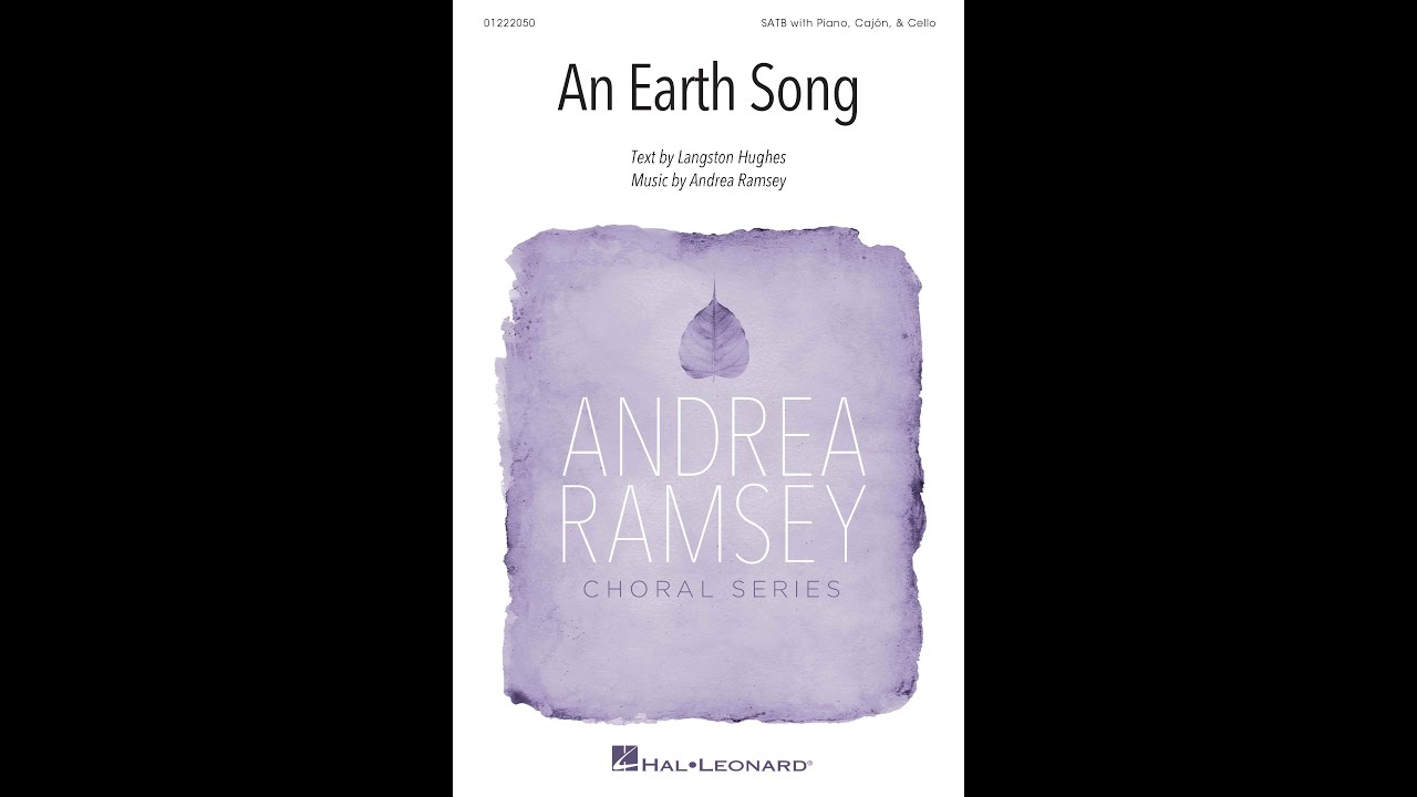 An Earth Song (SATB Choir) - by Andrea Ramsey