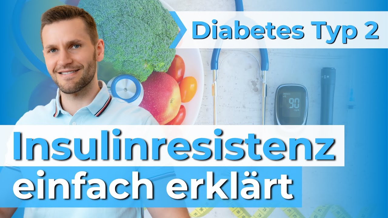 Was ist Typ 2 Diabetes? Insulinresistenz verständlich und einfach erklärt