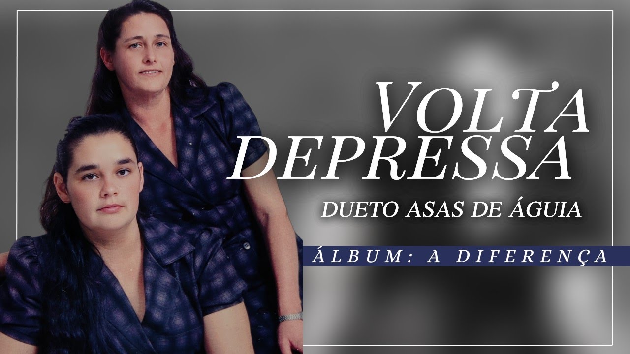Dueto Asas de Águia - (Vera & Edna) | Volta Depressa | (Pseudo Vídeo)