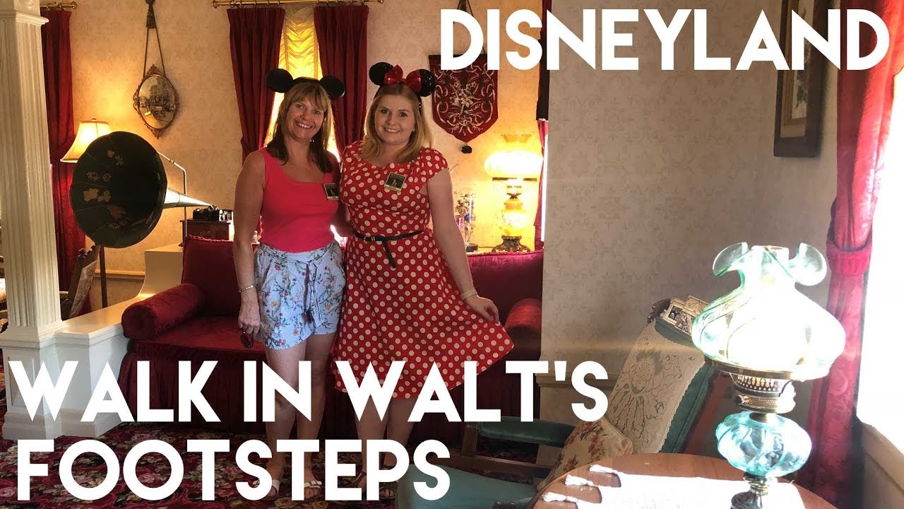 Walk in Walt's Footsteps | Disneyland 2018