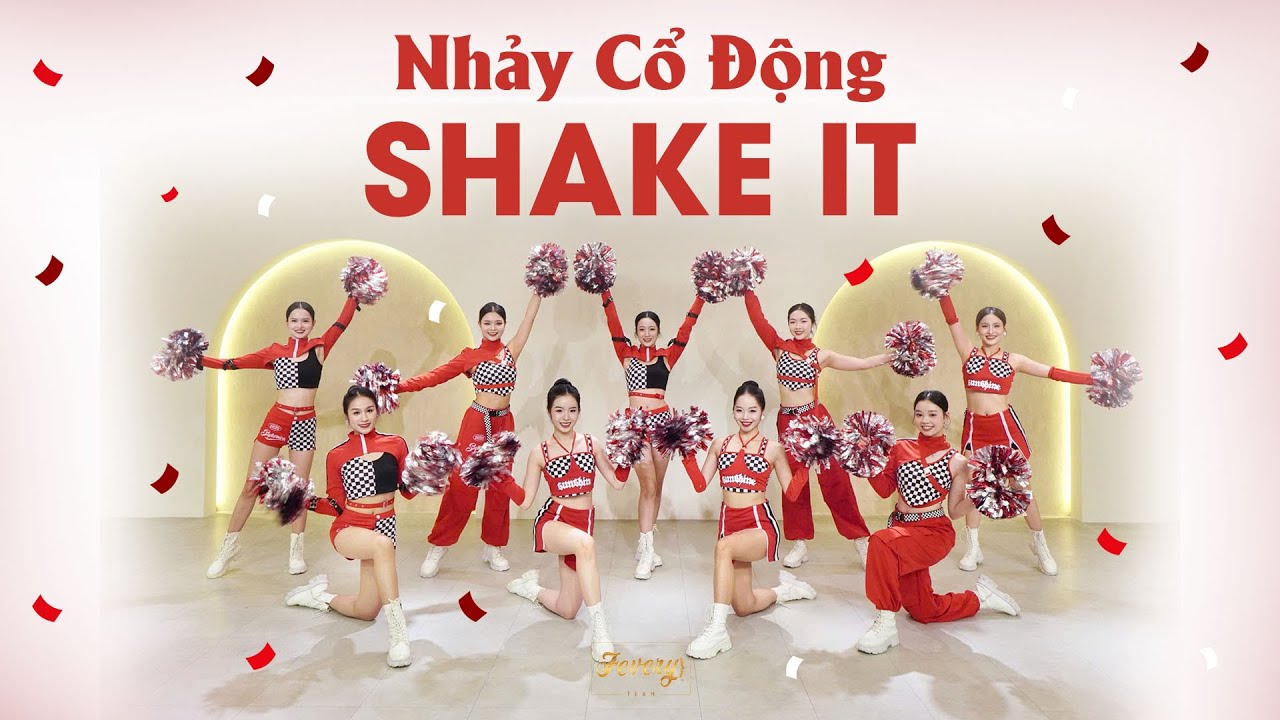 Nhảy cổ động SHAKE IT | Vũ đoàn Fevery