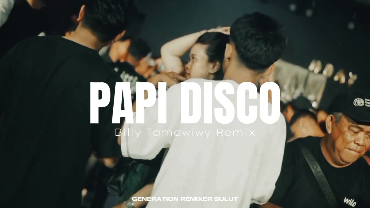 PAPI DISCO - Billy Tamawiwy Remix - GRS 2025