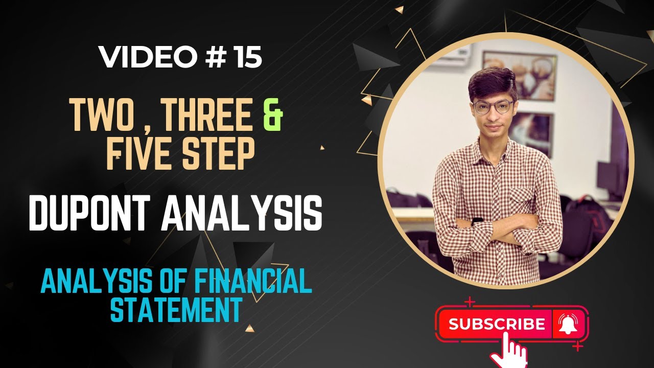 Two - Three - Five Step DuPont Analysis | Analysis of Financial Statements With Neeraj