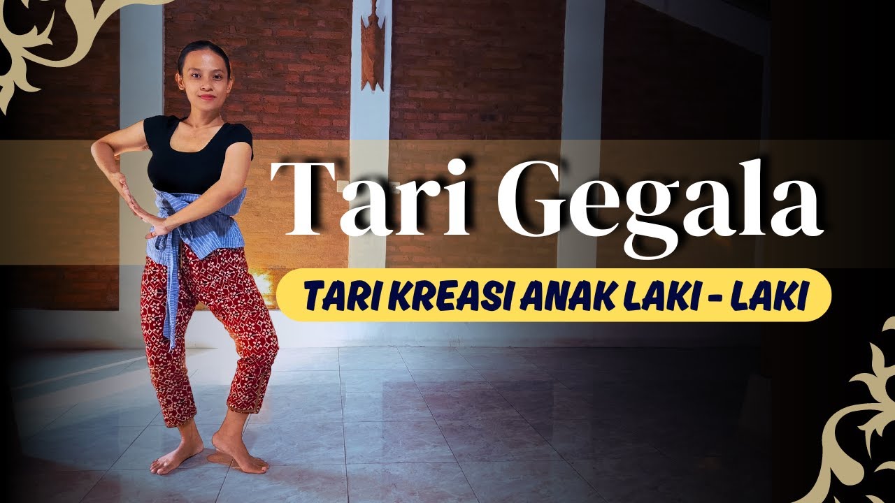 TARI GEGALA - Tari Kreasi Anak Laki Laki