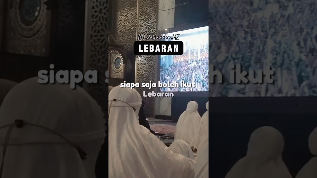Antara Lebaran dan Idul Fitri #taushiyah #khzainuddinmz #motivasihidup #selamatharirayaidulfitri