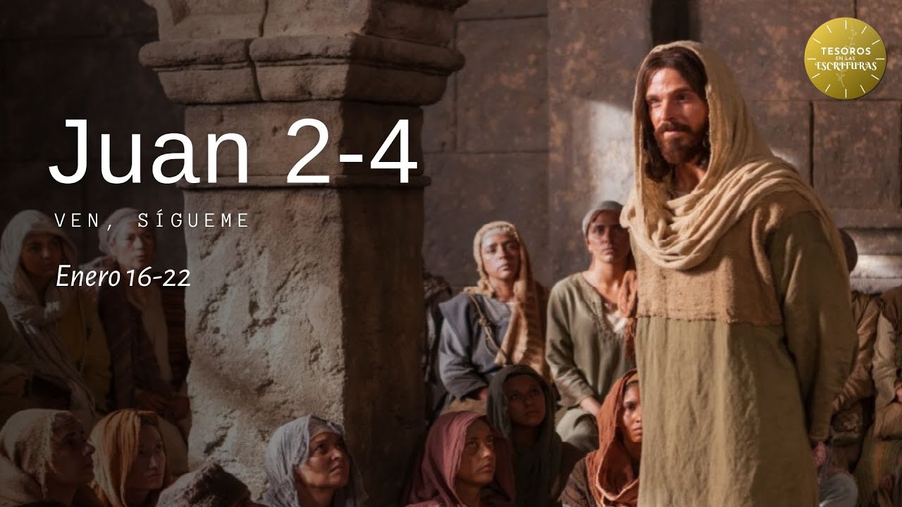 Ven Sigueme 2023 | Juan 2-4 | TEE 163