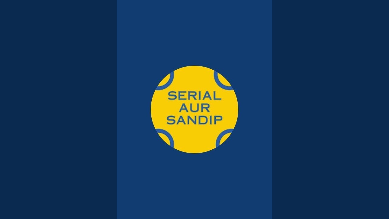 Serial aur Sandip
