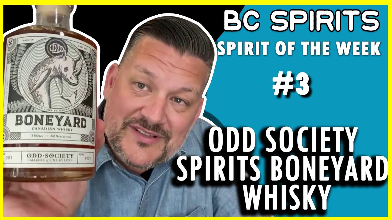 BC Spirits "Spirit of the Week" #3 - Odd Society Spirits Boneyard Whisky