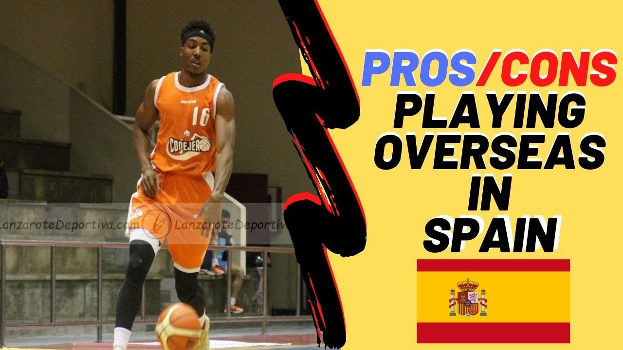 Playing Overseas Basketball In Spain (Review, Pros/Cons, Different Leagues, Personal Experience)