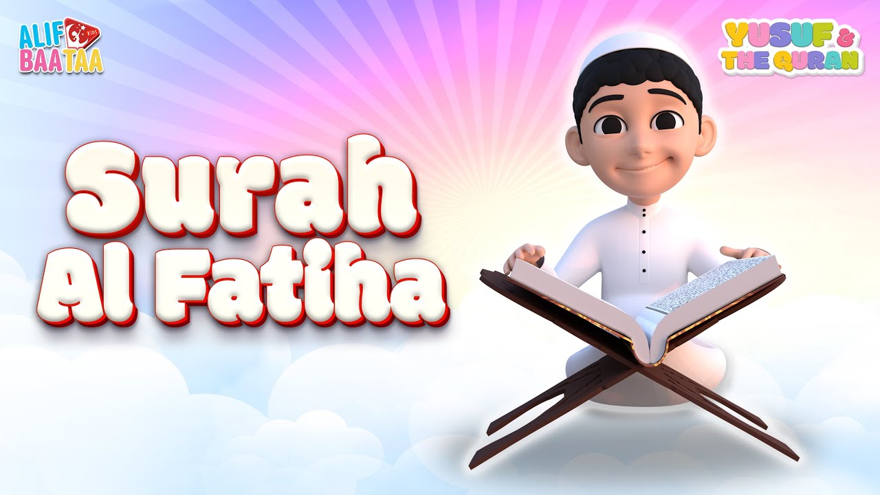 Surah Al Fatiha - Yusuf & The Quran