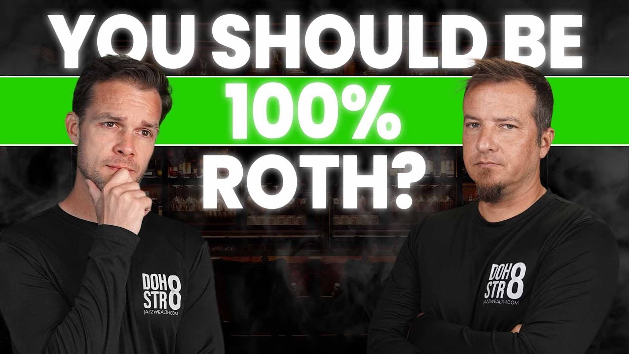 IS 100% ROTH RIGHT FOR YOU?