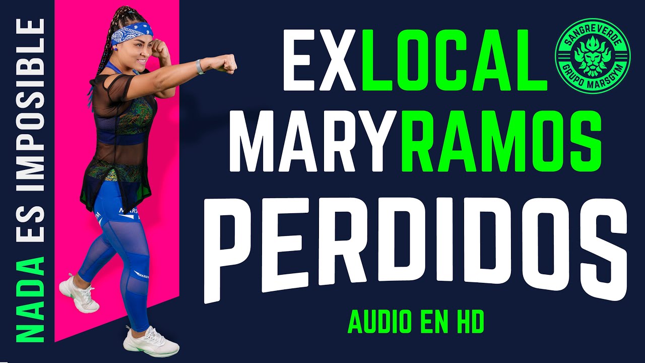 PERDIDOS - EXLOCAL - MARY RAMOS