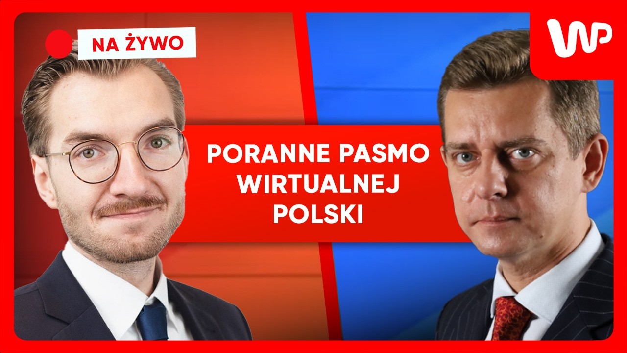 [NA ŻYWO] Poranne pasmo WP. Gośćmi: Jan Szyszko i dr Marcin Andrzej Piotrowski