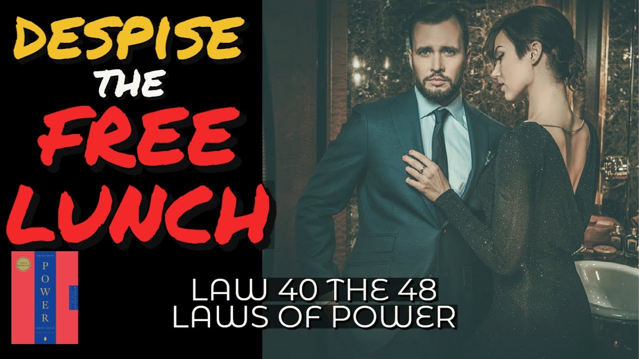 LAW 40 | Despise the Free Lunch | The 48 Laws of Power | Full Audiobook #psychology