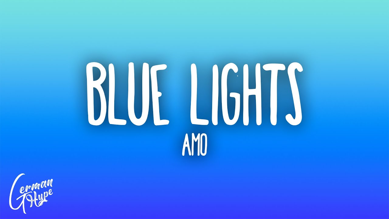 Amo - Blue Lights