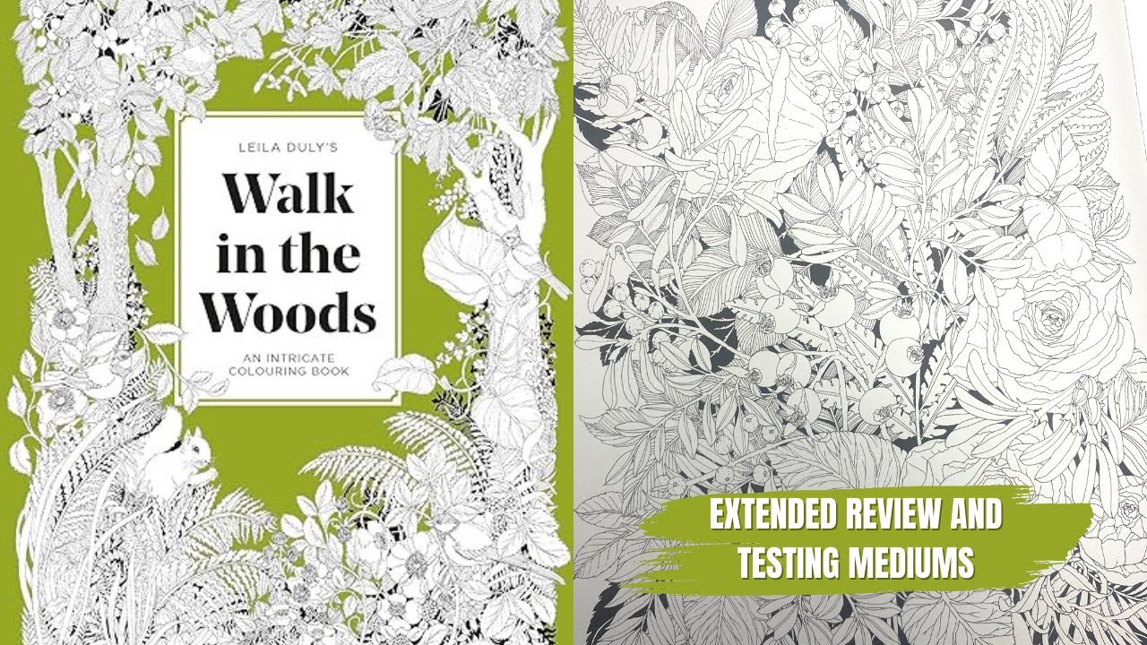 Walk in the Woods Colouring Book Extended Review | Leila Duly