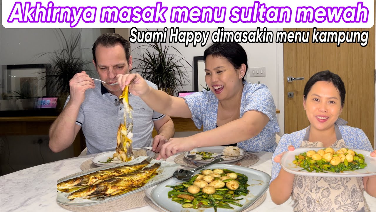 AKHIRNYA MASAK MENU SULTAN MEWAH || SUAMI HAPPY DI MASAKIN MENU KAMPUNG