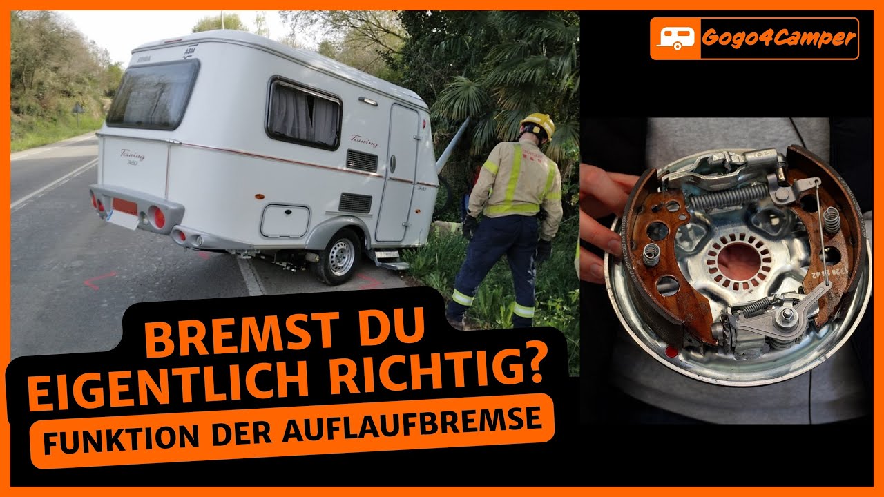Wie bremst man richtig mit dem Wohnwagen / Anhänger? TEIL I - Funktion & Technik der Auflaufbremse